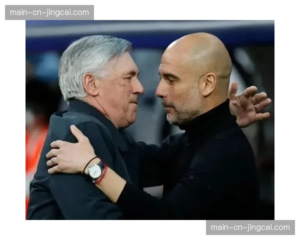 深度分析：对比瓜迪奥拉与安切洛蒂体系中的“肋部攻击手”角色异同